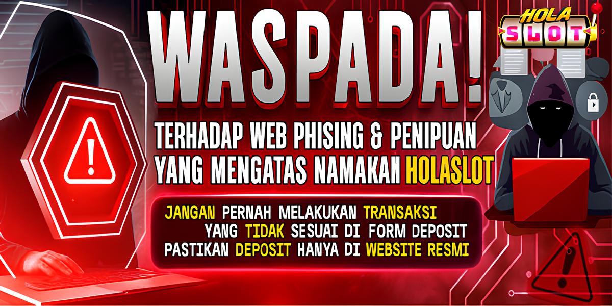 HOLASLOT | HATI-HATI PENIPUAN